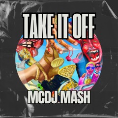 Take It Off - F1SH3R X AATIG & O.8 (MCDJ Mash)Preview