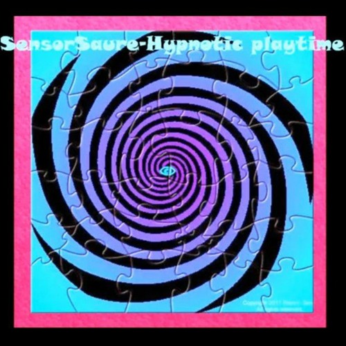 Hypnotic playtime-SensorSaure(2012)