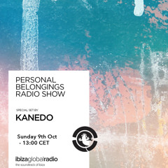 Personal Belongings Radioshow 95 @ Ibiza Global Radio Mixed By Kanedo
