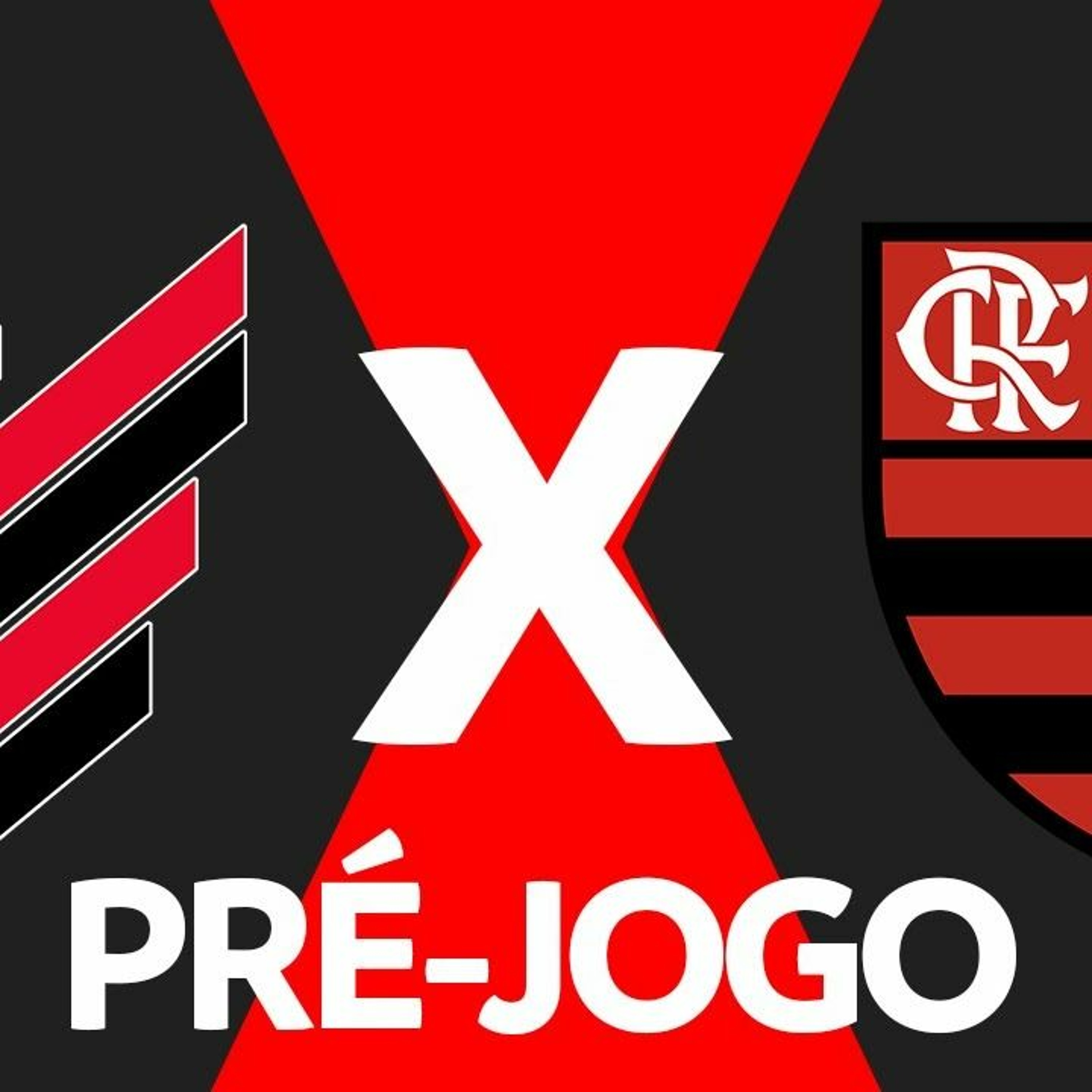 ATHLETICO - PR X FLAMENGO - PRÉ - JOGO  QUARTAS DE FINAL - COPA DO BRASIL 2023