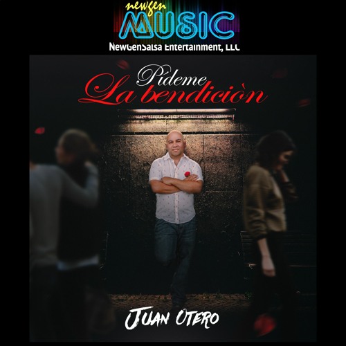 Pideme La Bendición  - Juan Otero (2024)