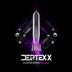Cluster Bombs (Reload) [DEXX 2021] On Spotify!