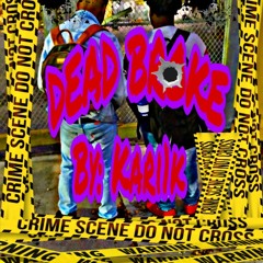 Dead Broke(prod by Beat Mof)