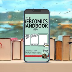 The Webcomics Handbook . Free Reading [PDF]