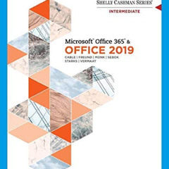 [Download] EPUB 💜 Shelly Cashman Series Microsoft Office 365 & Office 2019 Intermedi