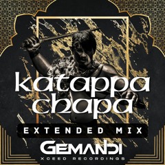 Katappa Chapa (Extended Mix)
