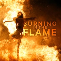 Burning in the Flame
