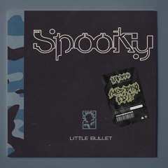 Spooky - Little Bullet (ANSBRO Edit) *FREE DOWNLOAD*