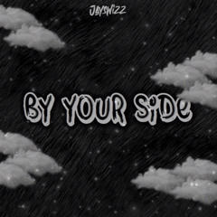 By Your Side - JaySwizz