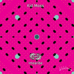 Kid Moss - Imcaribe • Zebra Rec. [ZBR020022] (snippet)