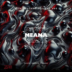 Ziön Rekörds Podcast 008 - Meana (vinyl set)