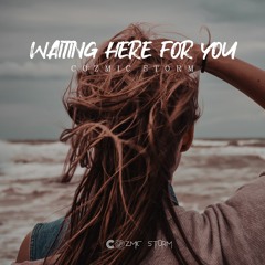 Cozmic Storm - Waiting Here For You