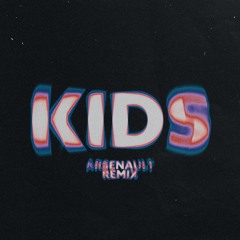 WHATUPRG - KIDS (Arsenault Remix)