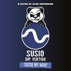 Susio - Catch My Wave (Dip Vertigo Remix)