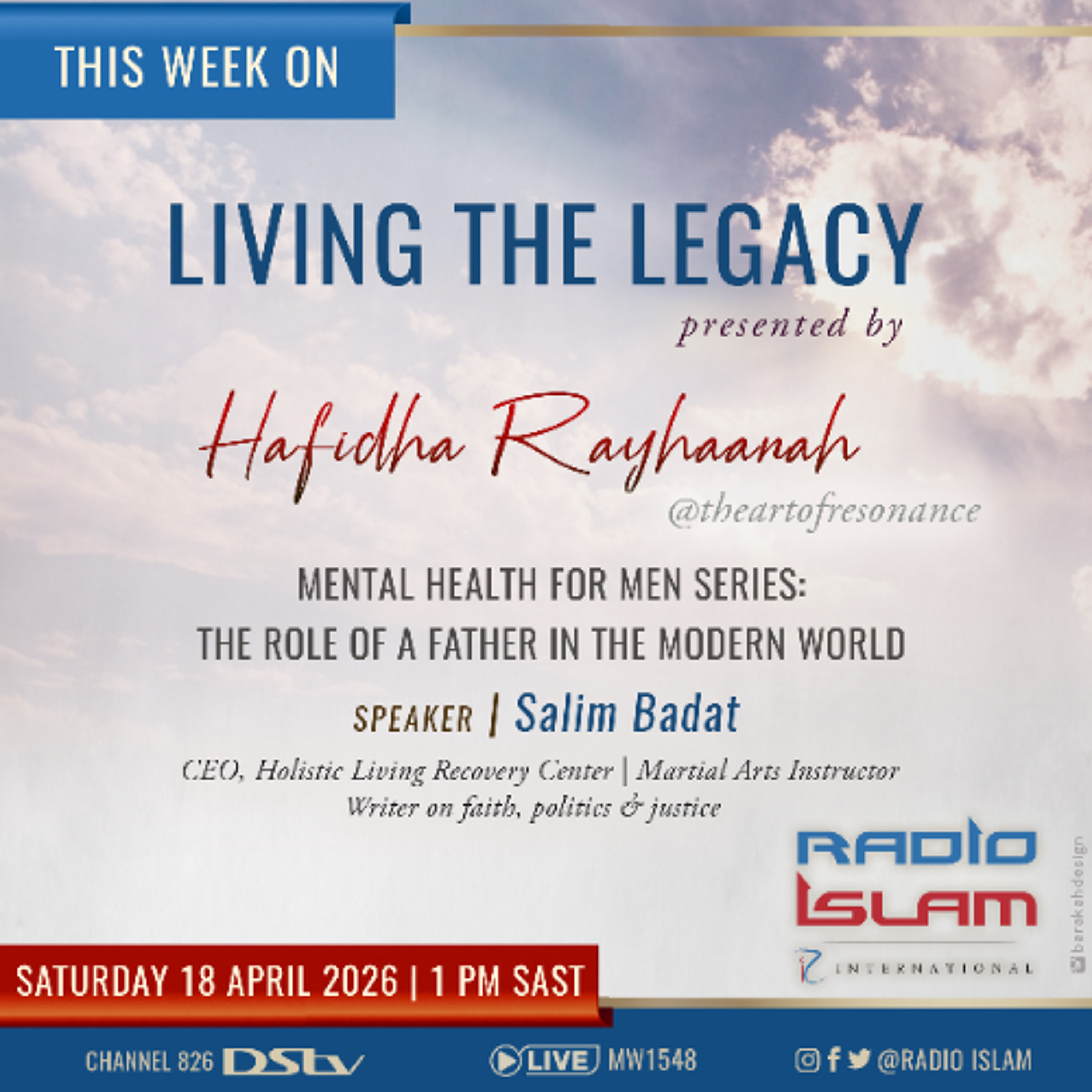 Living The Legacy: The Role of a Father in the Modern World: Salim Badat