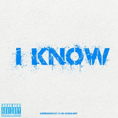 I Know! (With EspressoGLXY) (Prod Rav3n)