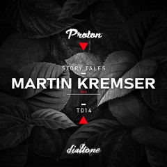 Story Tales @ProtonRadio // Tale 14 - Martin Kremser