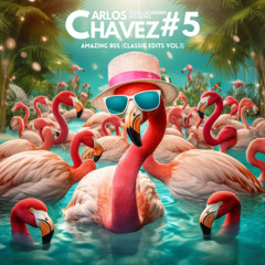 Vanilla Garden Hotel 005 mixed by Carlos Chávez Amazing 70 / 80s (Classic edits vol.1)