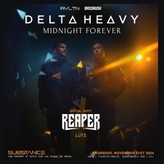 Substance debut opening set (Reaper and Delta Heavy) 11/21/24