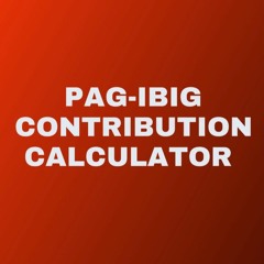 Pag IBIG Contribution Calculator - Compute your HDMF Contribution