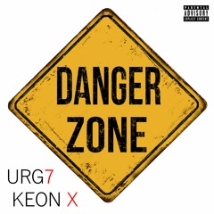 Danger Zone feat. URG7 - KEON X (Prod.  Of Tha 90s)