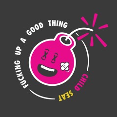 Fucking Up A Good Thing
