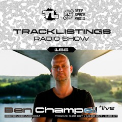 Tracklistings Radio Show #156 (2023.08.25) : Ben Champell (Live at Frau Holle) @ Deep Space Radio