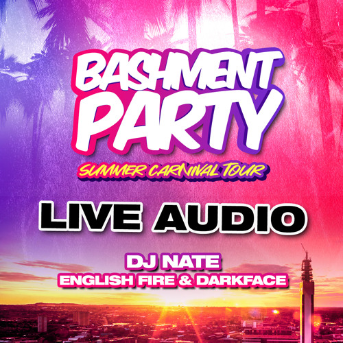 DJ Nate Presents #DJNateLive 004 - Bashment Party Birmingham July 2021 w/ Darkface & English Fire