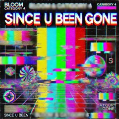 SINCE U BEEN GONE REMIX