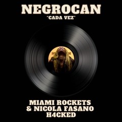 Cada Vez (Miami Rockets & Nicola Fasano H4CKED)