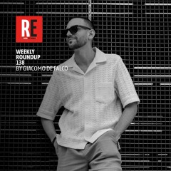 RE - WEEKLY ROUNDUP 138 by GIACOMO DE FALCO