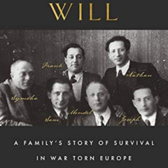 Access PDF 📝 Undying Will: A Family’s Story of Survival in War Torn Europe by  Harvy