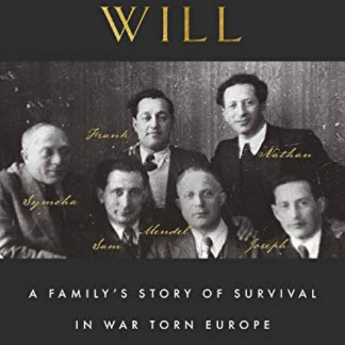 [VIEW] KINDLE 📮 Undying Will: A Family’s Story of Survival in War Torn Europe by  Ha