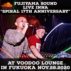 FUJIYAMA SOUND LIVE INNA SPIRAL SOUND 17th ANNIVERSARY At VooDoo Lounge In FUKUOKA. 28.11.2020