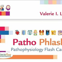 [PDF]/Downl0ad Patho Phlash!: Pathophysiology Flash Cards -  Valerie I. Leek MSN RN CMSRN (Auth