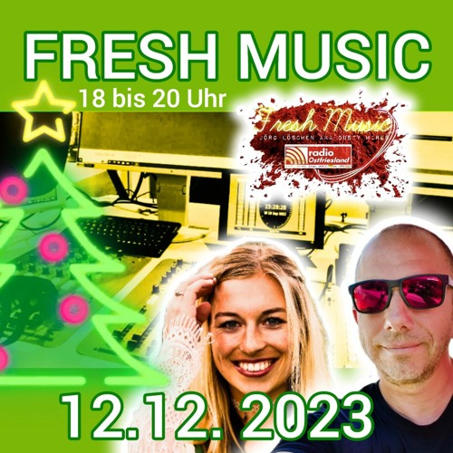 Fresh Music 12.12.2023 Mitschnitt