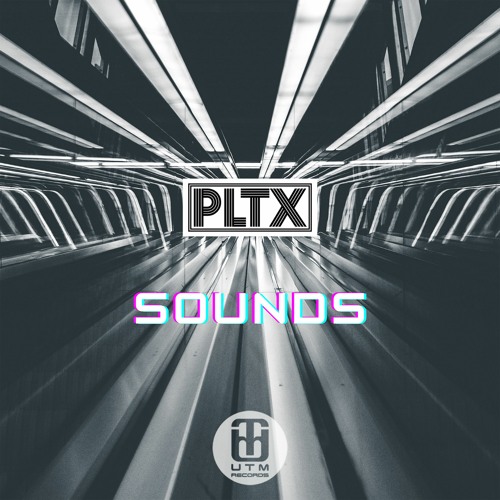 PLTX - Sounds [OUT: 28.01.22]