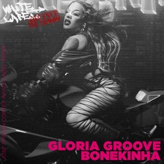 Gloria Groove - Bonekinha (Jose Spinnin Cortes White Label Remix)