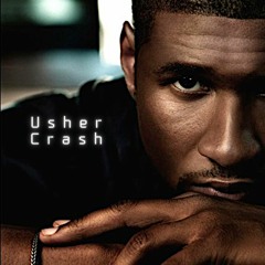 Usher - Crash (StarwayJordan Remix)