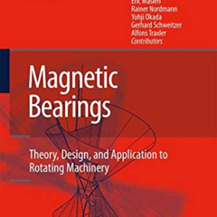 [View] EPUB 📩 Magnetic Bearings: Theory, Design, and Application to Rotating Machine