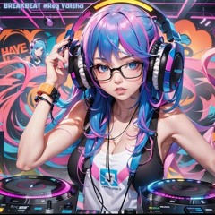 BREAKBEAT #Req Valsha