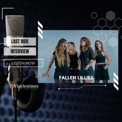 Last Ride - Interview avec le groupe Fallen Lillies par le Doc.