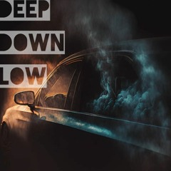 Deep Down Low [Free DL]