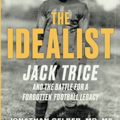 Epub✔ The Idealist: Jack Trice and the Battle for A Forgotten Football Legacy