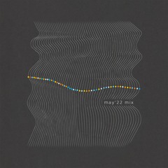 May '22 Mix