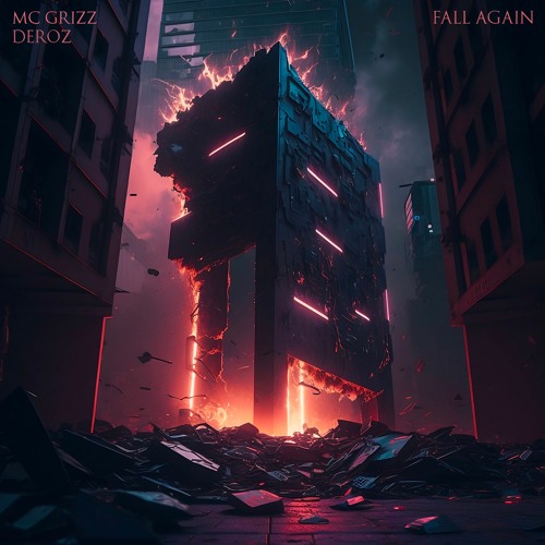 Mc Grizz & Deroz - Fall Again [Melodic Dubstep]