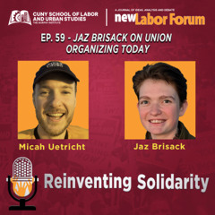 Episode 59 - Jaz Brisack on Union Organizing Today