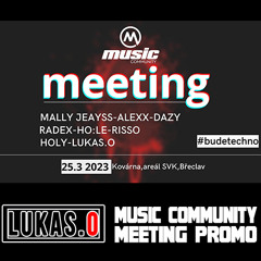 Dj Lukas.O - Music Community Meeting Promo