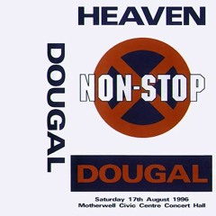 Dougal - Non Stop - Heaven - 1996