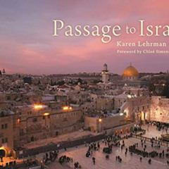 download EBOOK 💘 Passage to Israel by  Karen Lehrman Bloch &  Chloé Simone Valdary [